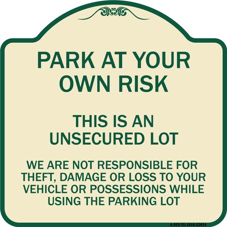 Signmission This Is an Unsecured Lot We Are Not Responsible for Theft Damage or Loss to Your Vehi, TG-1818-22814 A-DES-TG-1818-22814